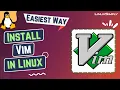 How to Install Vim on Linux LinuxSimply