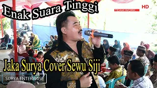 Download KEREN SUARA TINGGI BANGET JAKA SURYA COVER SEWU SIJI SURYA ENTERPRISE MP3