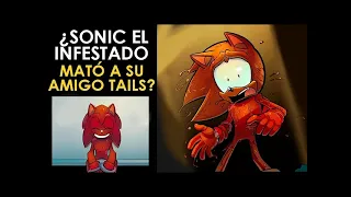¿Sonic REALMENTE Mató a su Mejor Amigo Tails? - Sonic El Infestado comic narrado