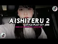 Download Lagu DJ AISHITERU 2 - SIKSA MENANGGUNG RINDU | STYLE PLAT KT JDM