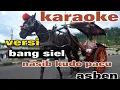 Download Lagu karaoke nasib kudo pacu versi bang siel #karaoke #asben #kudobendi musik jernih bagus