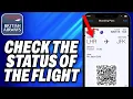 How To Check The Status Of The Flight on British Airways - Easy Fix