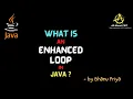 Enhanced For Loop lec 22 Java Tutorial BhanuPriya