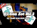 Download Lagu DJ Gen Zot Vol 2 TERBARU TIKTOK 2024 FULL BASS