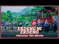 Download Lagu Arghana Trio, Arghado Trio, Arghama Trio - Erdeng Ni Erdeng (Official Music Video)