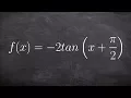 Graph the Tangent Equation with a Reflection and Phase Shift