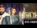 Lagu THA THA :- MANISHA SHARMA | RAJ MAWAR (GTA VIDEO) NEW HARYANVI SONG 2022