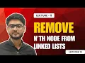 L5 - Remove Nth Node From End Two Pointer Approach LeetCode 19 Linked List DSA C