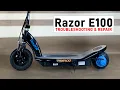 Razor E100 Scooter Troubleshooting and repair