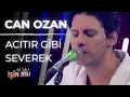 Download Lagu Can Ozan - Acıtır Gibi Severek (Aslı Şafak'la İşin Aslı)