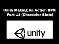 Unity Making An Action RPG Part 11 Character Stats