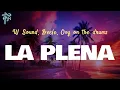 Lagu Beéle, W Sound, Ovy on the drums - LA PLENA (W SOUND 05) (Letra Oficial / Lyrics Video)