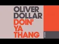 Oliver Dollar - Doin' Ya Thang