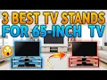 3 Best TV Stands for 65-Inch TVs No 3 Will Shock You
