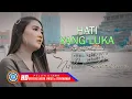 Lagu Nella Kharisma - HATI YANG LUKA | Lagu Pop Terpopuler 2021 (Official Lyrics Video)
