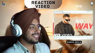 Reaction on NO WAY - Karan Aujla