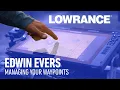 Edwin Evers - Managing Your Waypoints Lowrance