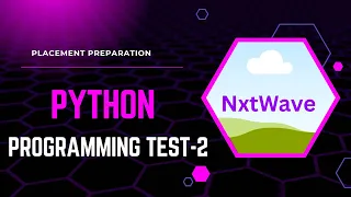 Placement Preparation Mock Test Module - 2 Python Programming CCBP Nxt Wave