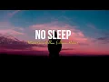 Download Lagu Martin Garrix - No Sleep (Lyrics) feat. Bonn [Horizon Remix]
