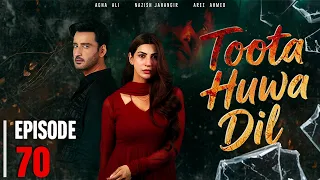 Toota Huwa Dil Episode 70 | Nazish Jahangir | Agha Ali | 6 SEP 2026 | Binge