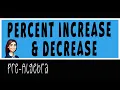 Pre-Algebra - Percent Increase Decrease