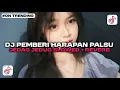 Download Lagu DJ PEMBERI HARAPAN PALSU JEDAG JEDUG SLOWED + REVERB VIRAL TIKTOK