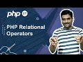 PHP Relational Operators - PHP Tutorial 27