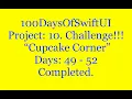 100 Days Of SwiftUI Project 10 Cupcake Corner Days 49 - 52 Challenge