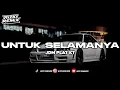 Download Lagu DJ UNTUK SELAMANYA PLAT KT VIRAL TIKTOK TERBARU 2025 🎧