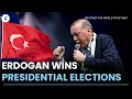 Erdogan wins presidential run-off Turkey election results live