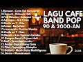 Lagu LAGU POP 90an \u0026 2000an indonesia HITS dan POPULER | PLAYLIST galau nostalgia full album