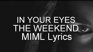 The Weeknd In Your Eyes Lyrics 