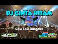 Lagu DJ CINTA HITAM BY R2 PROJECT. SLOW BASS MANTAP