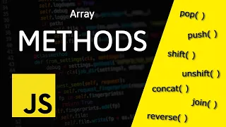 Basic Array Methods in JavaScript - pop push shift unshift concat join reverse