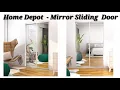 Home Depot - Mirror Sliding Closet Door