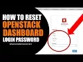 Not able to Login to Openstack Dashboard How to Reset or Update Openstack Admin Password