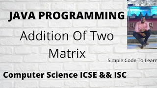 Java Addition of Two Matrix Hindi
