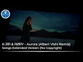 K-391 \u0026 RØRY - Aurora (Albert Vishi Remix) 10 Hour Loop [Songs Extended Version] (No Copyright)