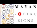 Mayan zodiac signs the truth