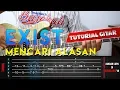 Download Lagu TUTORIAL GITAR EXIST MENCARI ALASAN (Chord + Melodi Dilengkapi TAB) By Sobat P