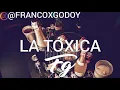 LA TOXICA - FARRUKO x FRANCO GODOY [REMIX 2020]
