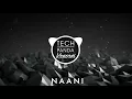 Naani | Tech Panda & Kenzani | Official Audio | 2018