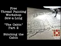 Free Thread Painting Workshop - The Cabin by Lisa Capen Quilts