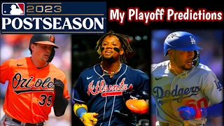 My 2023 MLB Playoff Predictions