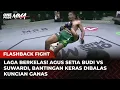 Download Lagu SENGIT! Bantingan Keras Agus Setia Budi Dibalas Suwardi dengan Kuncian Brutal | Flashback Full Fight