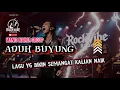Lagu ADUH BUYUNG | MANIS MANJA | VERSI ROCK BIKIN SEMANGAT | ADUH BUYUNG MENGAPA LUPA PADAKU