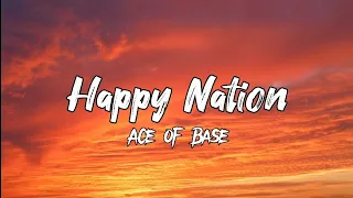 ace of base happy nation lyrics