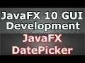 JavaFX Date Picker Java GUI Development
