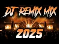 Lagu DJ REMIX 2025 - Remixes \u0026 Mashups of Popular Songs 2025 | DJ Remix Club Music Disco DJ Mix 2024
