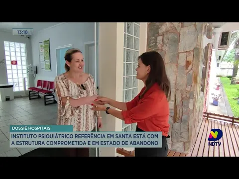 Instituto psiquiátrico de SC tem problemas de estrutura e está praticamente abandonado